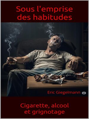 cover image of Sous l'emprise des habitudes
